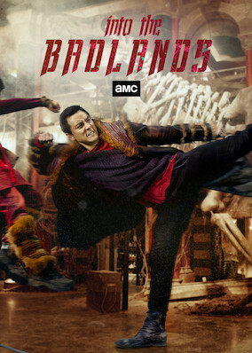 Into the Badlands